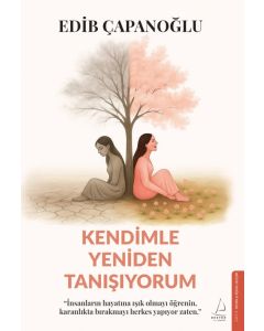 Kendimle Yeniden Tanışıyorum