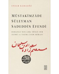 Müstakîmzâde Süleyman Sadeddin Efendi