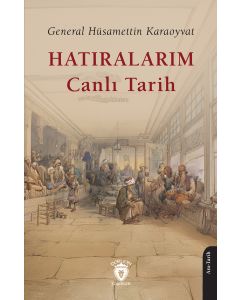Hatıralarım Canlı Tarih