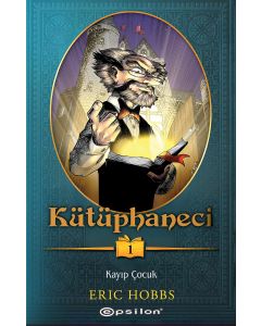 Kütüphaneci Cilt 1 - Kayıp Çocuk