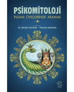 Psikomitoloji-İnsanı Öykülerinde Aramak 4