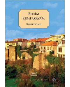 Benim Kemerkaya’m