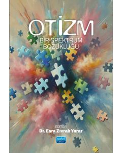 Otizm - Bir Spektrum Bozukluğu