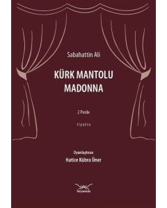 Kürk Mantolu Madonna : 2 Perde - Tiyatro