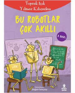 Bu Robotlar Çok Akıllı