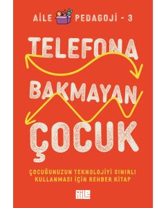 Telefona Bakmayan Çocuk