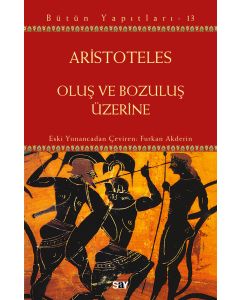 Oluş ve Bozuluş Üzerine