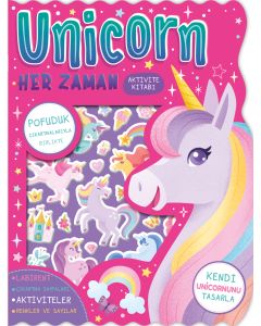 Unicorn Her Zaman - Çıkartmalı Aktivite Kitabı 