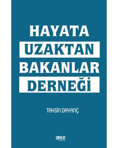 Hayata Uzaktan Bakanlar Derneği