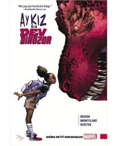 AyKız ve Dev Dinozor Cilt 1 - Daima En İyi Arkadaşlar