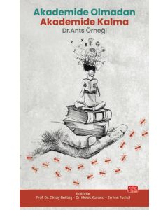 Akademide Olmadan Akademide Kalma