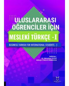 Uluslararası Öğrenciler için Mesleki Türkçe - 1