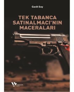 Tek Tabanca Satınalmacı’nın Maceraları