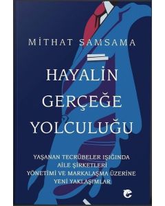 Hayalin Gerçeğe Yolculuğu