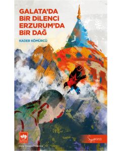 Galata’da Bir Dilenci Erzurum’da Bir Dağ