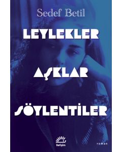 Leylekler Aşklar Söylentiler