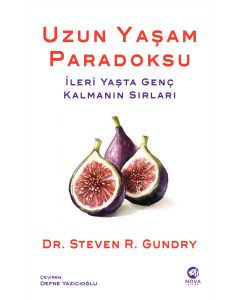 Uzun Yaşam Paradoksu - İleri Yaşta Genç Kalmanın Sırları