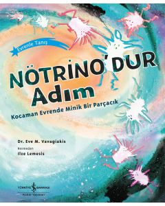 Nötrino’dur Adım