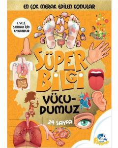 Süper Bilgi - Vücudumuz