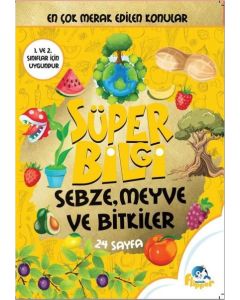 Süper Bilgi - Sebze Meyve ve Bitkiler