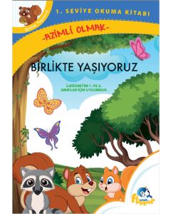 Birlikte Yaşıyoruz Azimli Olmak