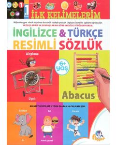 İlk Kelimelerim - İngilizce Türkçe Resimli Sözlük