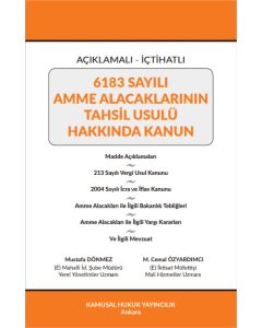 6183 Sayılı Amme Alacaklarının Tahsil Usulü Hakkında Kanun (Ciltli)