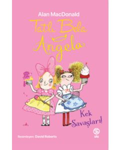 Tatlı Bela Angela – Kek Savaşları !