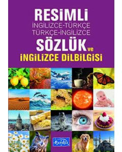 Resimli İngilizce-Türkçe - Türkçe-İngilizce Sözlük ve İngilizce Dilbilgisi 