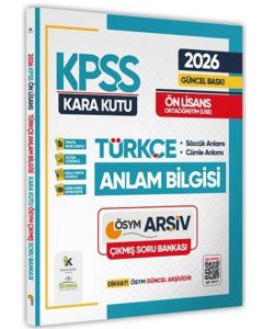 2026 KPSS Önlisans-Ortaöğretim Türkçenin Kara Kutusu Anlam Bilgisi ÖSYM Çıkmış Soru Bankası