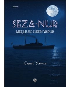 Seza-Nur - Meçhule Giden Vapur