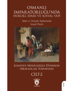 Osmanlı İmparatorluğu’nda Hukuki, İdari ve Sosyal Yapı - 2