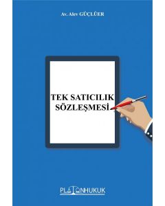 Tek Satıcılık Sözleşmesi