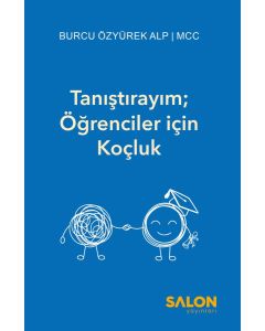 Tanıştırayım; Öğrenciler için Koçluk