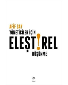 Yöneticiler İçin Eleştirel Düşünme