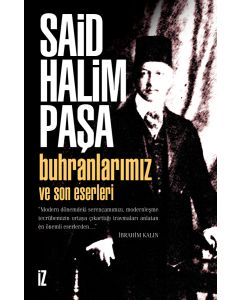 Buhranlarımız ve Son Eserleri