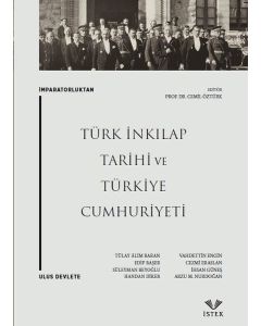İmparatorluktan Ulus Devlete Türk İnkılap Tarihi ve Türkiye Cumhuriyeti