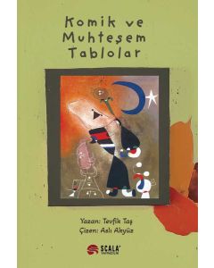 Komik ve Muhteşem Tablolar
