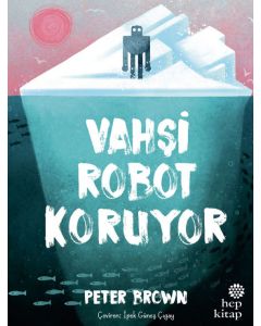 Vahşi Robot Koruyor