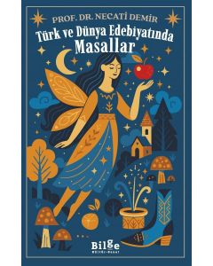 Türk ve Dünya Edebiyatında Masallar