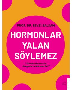 Hormonlar Yalan Söylemez