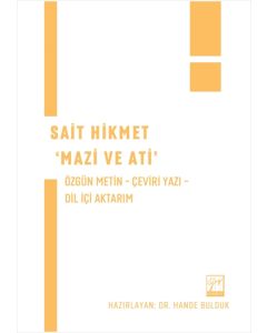 Sait Hikmet ‘Mazi Ve Ati’ 