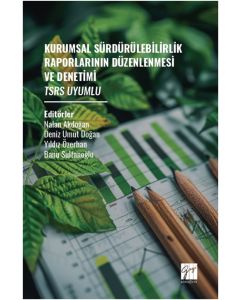 Kurumsal Sürdürülebilirlik Raporlarının Düzenlenmesi Ve Denetimi - Tsrs Uyumlu