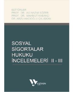Sosyal Sigortalar Hukuku İncelemeleri 2-3