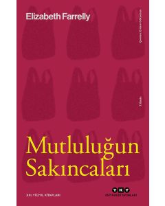 Mutluluğun Sakıncaları