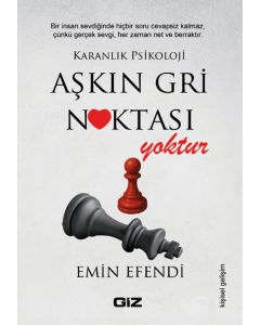 Aşkın Gri Noktası Yoktur
