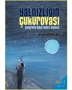 Yalnızlığın Çukurovası