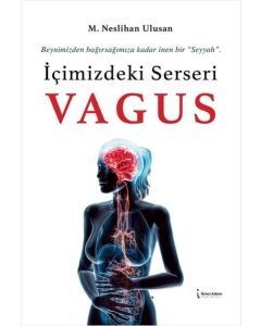İçimizdeki Serseri Vagus