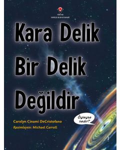 Kara Delik Bir Delik Değildir
