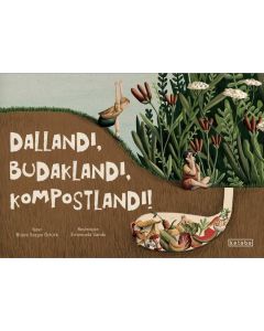 Dallandı, Budaklandı, Kompostlandı !